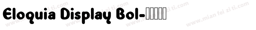 Eloquia Display Bol字体转换
